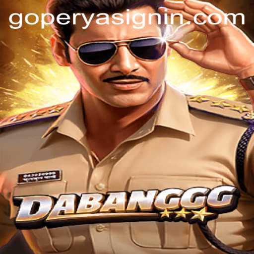 Experience Dabanggg: The Thrilling Game of Strategy and Skill