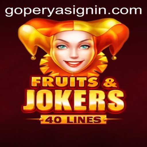 Exploring the Exciting World of FruitsAndJokers40 and Its Connection to GOPERYA