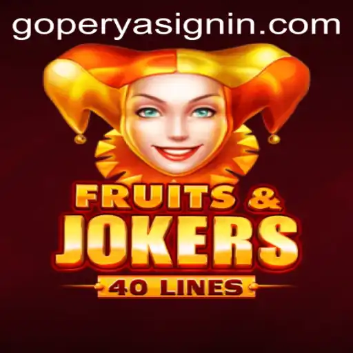 Exploring the Exciting World of FruitsAndJokers40 and Its Connection to GOPERYA