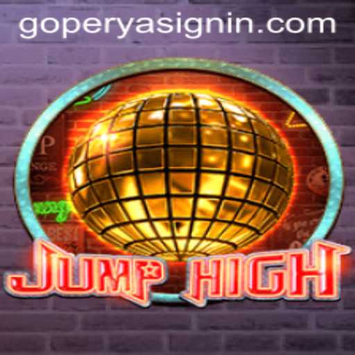 Discovering JumpHigh: A Breakthrough in Interactive Gaming and its Connection to GOPERYA