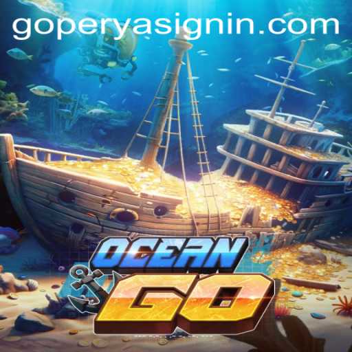 Exploring the Depths: A Dive into OceanGO and the Art of GOPERYA